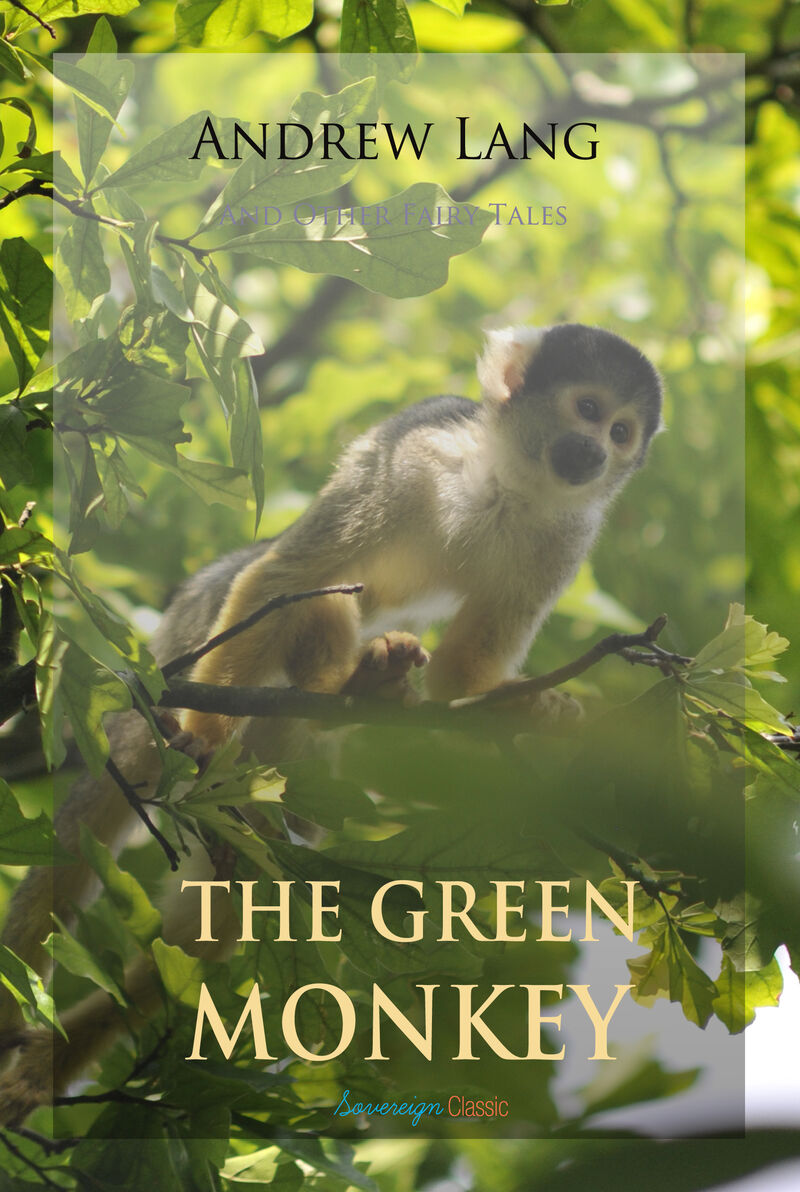 Cover of The Green Monkey and Other Fairy Tales by Andrew Lang