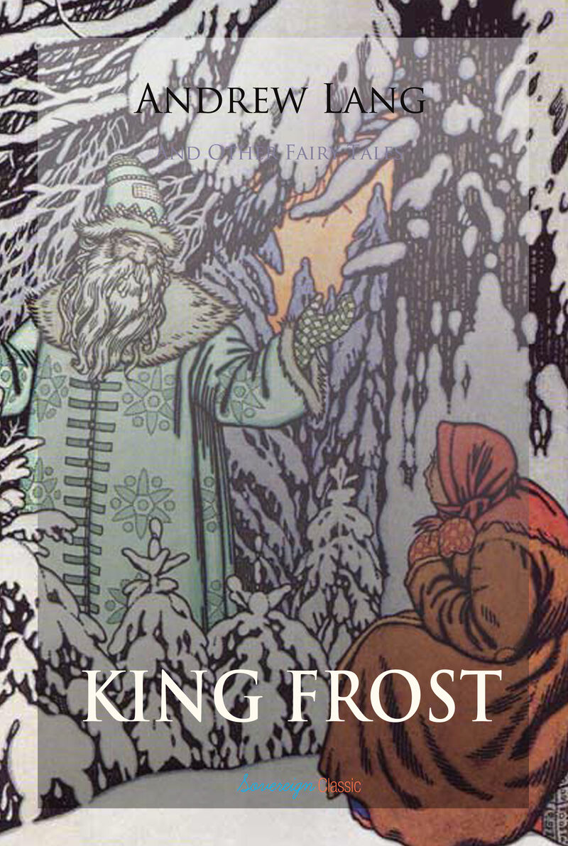 Cover of King Frost and Other Fairy Tales by Andrew Lang