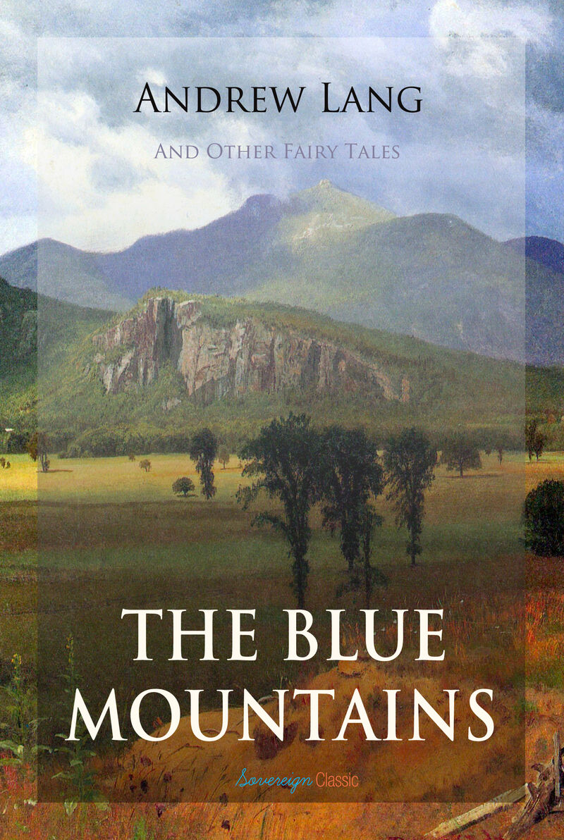 Cover of The Blue Mountains and Other Fairy Tales by Andrew Lang
