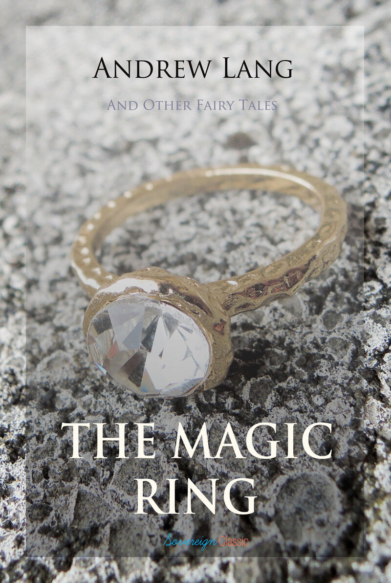 Cover of The Magic Ring and Other Fairy Tales by Andrew Lang