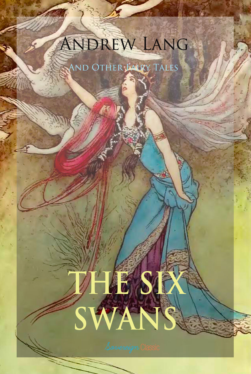 Cover of The Six Swans and Other Fairy Tales by Andrew Lang