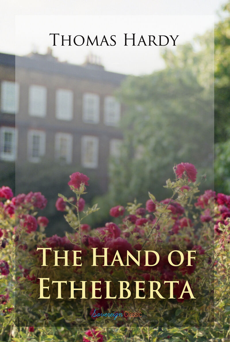 Cover of The Hand of Ethelberta: A Comedy in Chapters by Thomas Hardy