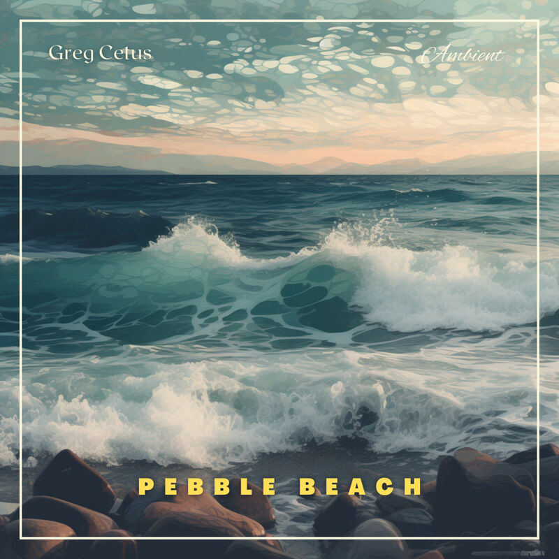 Cover of Pebble Beach: Ocean Waves for Lucid Dreaming by Greg Cetus