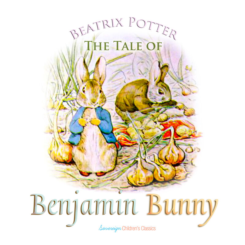 Cover of The Tale of Benjamin Bunny by Beatrix Potter
