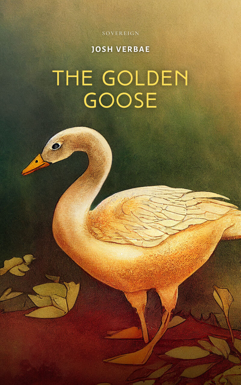 Cover of The Golden Goose by Josh Verbae
