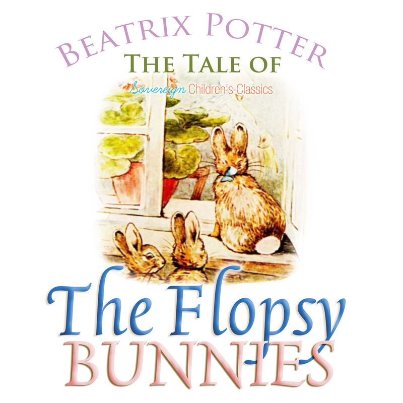 Cover of The Tale of the Flopsy Bunnies by Beatrix Potter