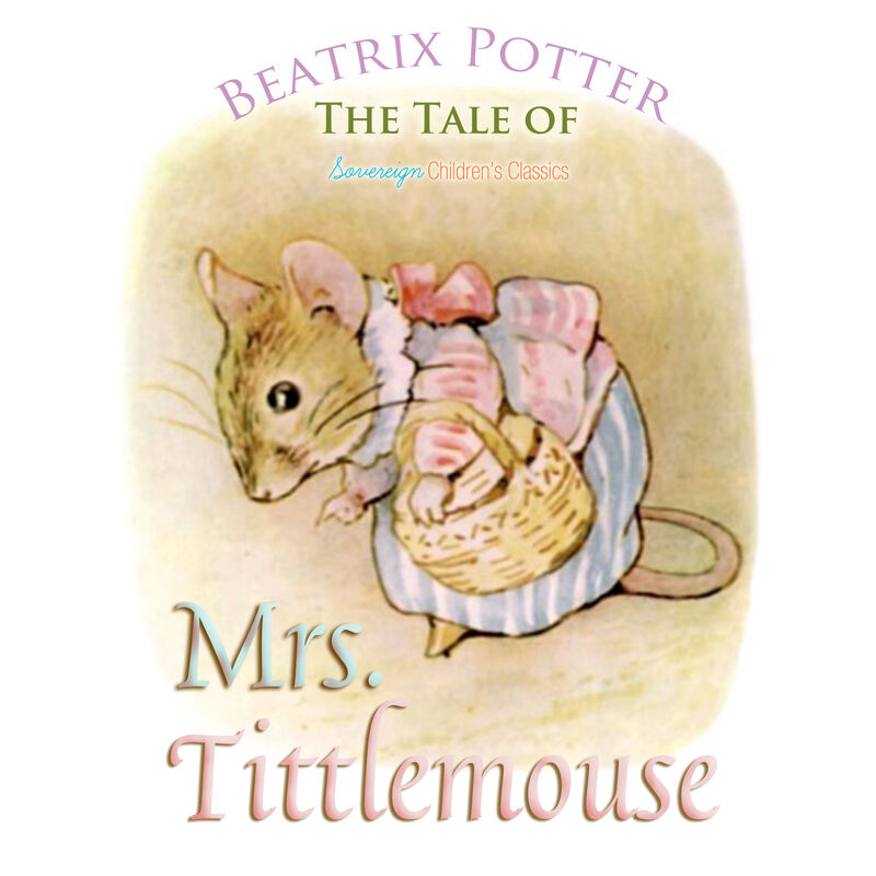 Cover of The Tale of Mrs. Tittlemouse by Beatrix Potter