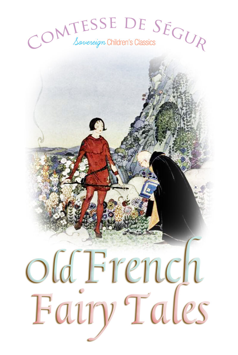 Cover of Old French Fairy Tales by Comtesse de Segur