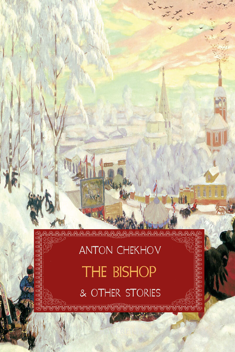 Cover of The Bishop and Other Stories by Anton Chekhov