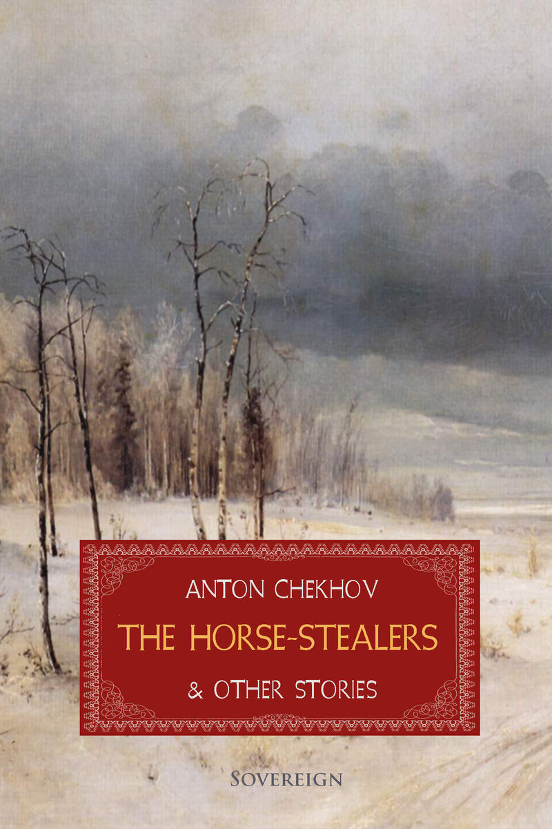 Cover of The Horse-Stealers and Other Stories by Anton Chekhov