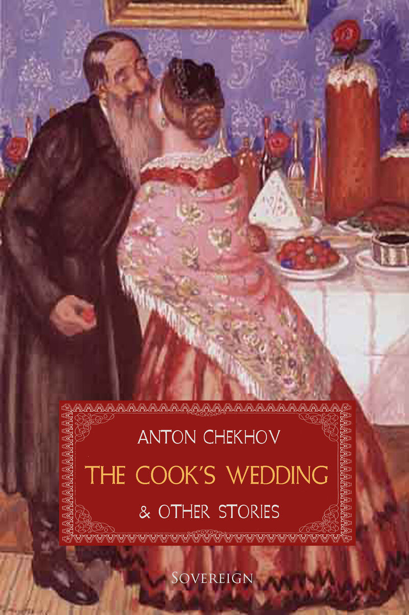 Cover of The Cook's Wedding and Other Stories by Anton Chekhov
