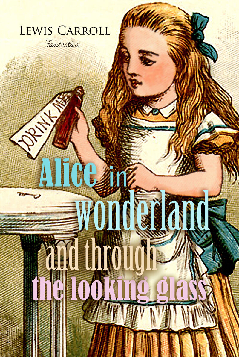 Cover of Alice in Wonderland and Through the Looking Glass by Lewis Carroll
