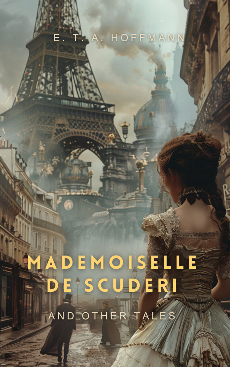 Cover of Mademoiselle de Scuderi and Other Tales by E. T. A. Hoffmann