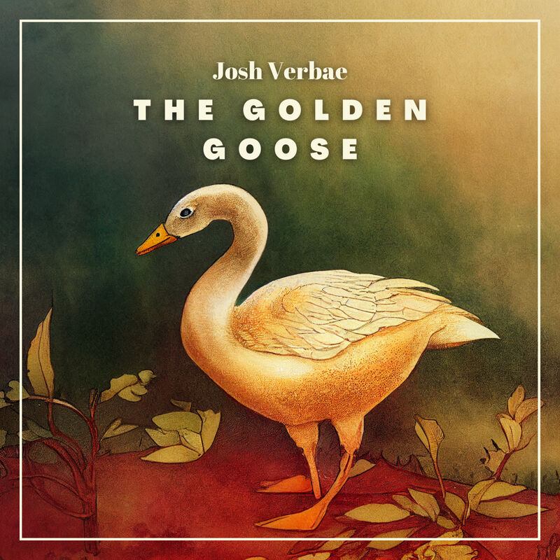 Cover of The Golden Goose by Josh Verbae