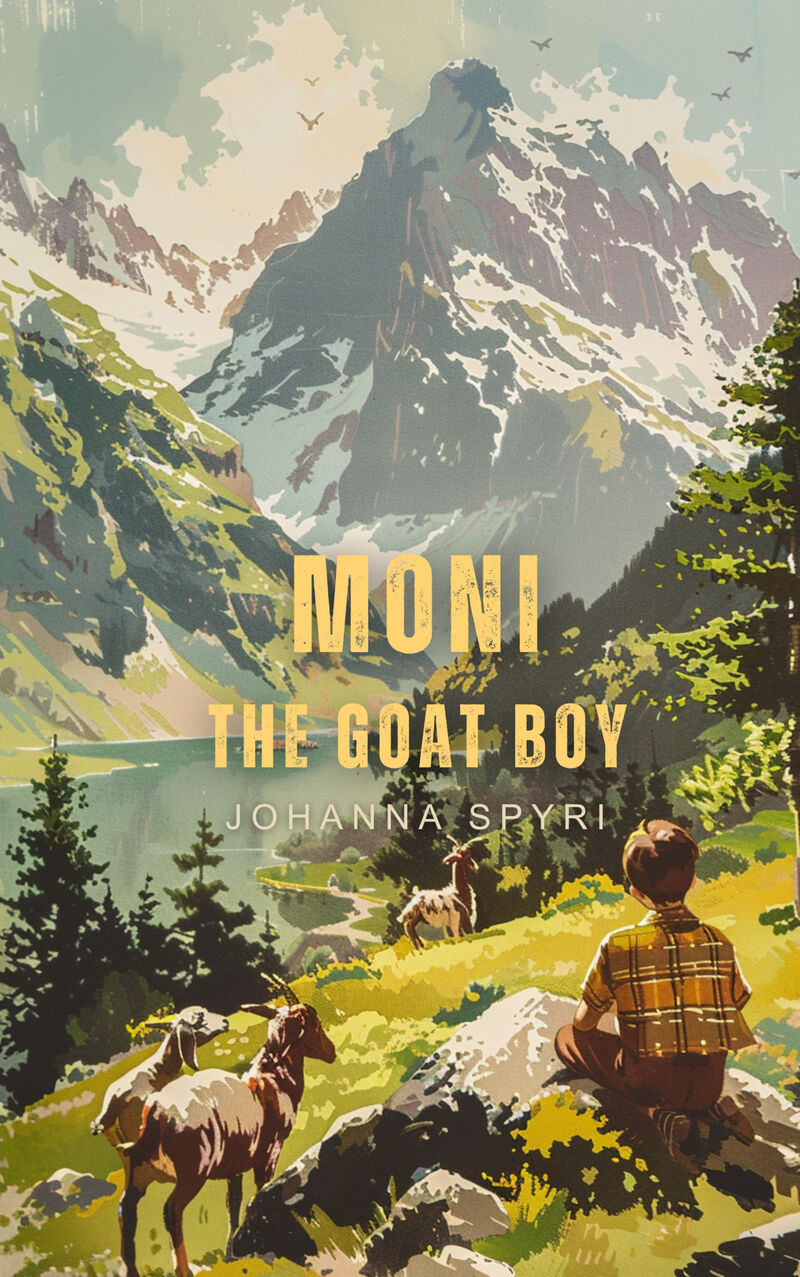 Cover of Moni the Goat Boy by Johanna Spyri