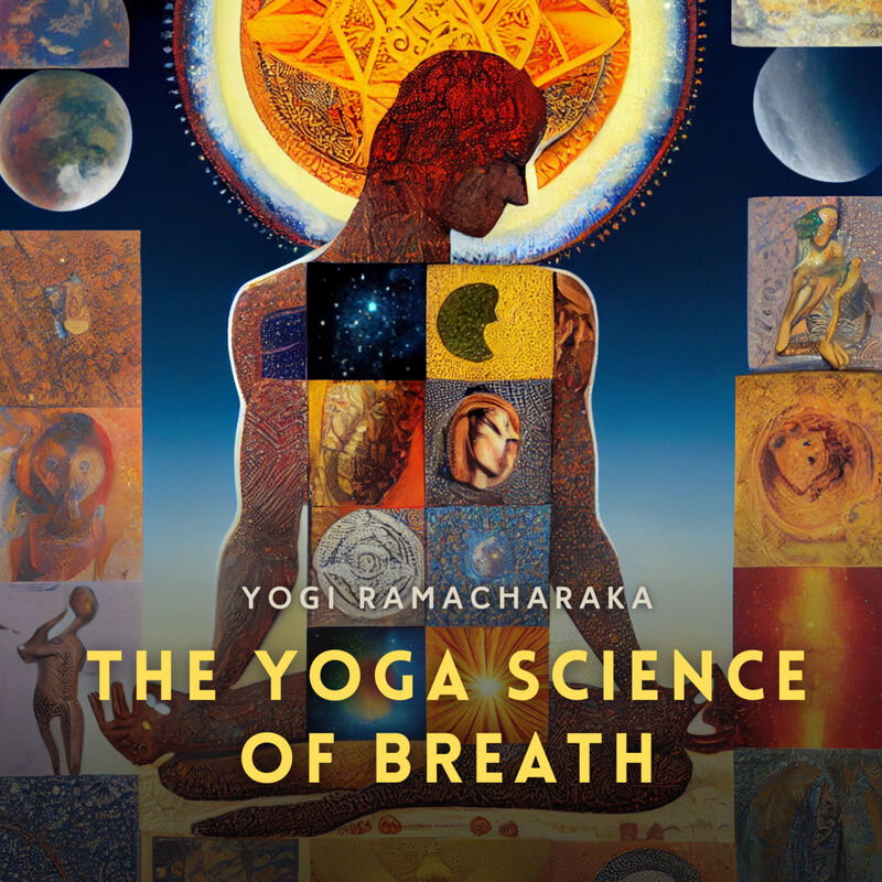 Cover of The Yoga Science of Breath by Yogi Ramacharaka