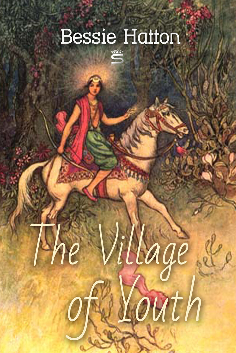 Cover of The Village of Youth by Bessie Hatton
