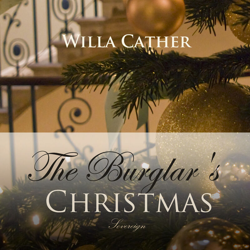 Cover of The Burglar's Christmas by Willa Cather