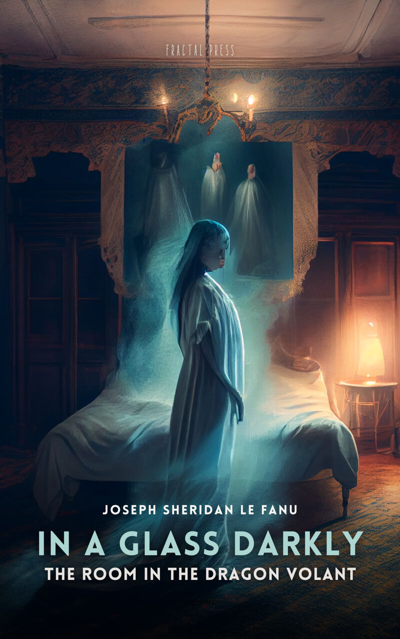 Cover of In a Glass Darkly Volume 2: The Room in The Dragon Volant by Joseph Sheridan Le Fanu