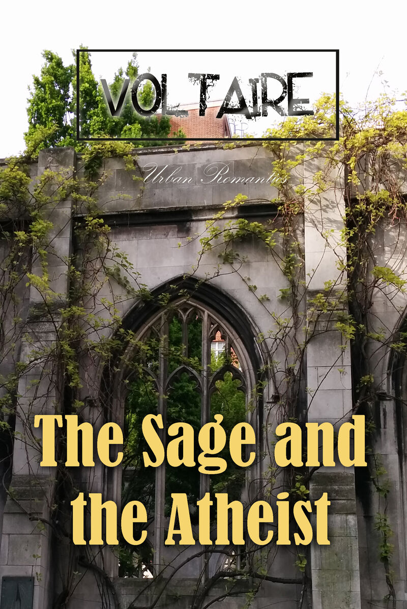 Cover of The Sage and the Atheist by Voltaire