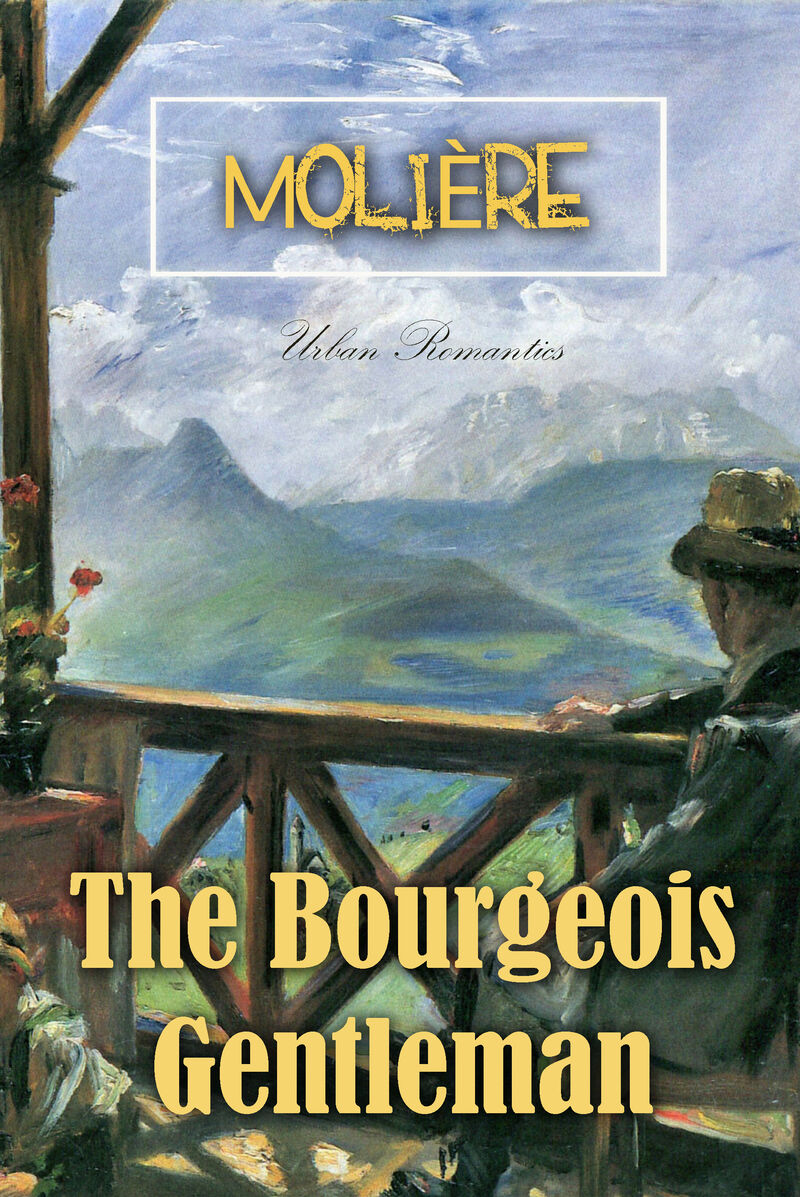 Cover of The Bourgeois Gentleman by Molière
