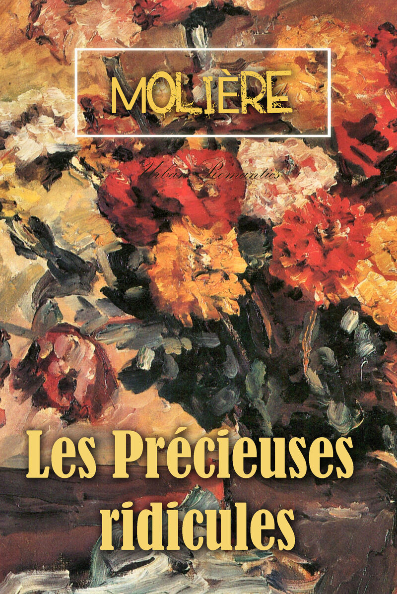 Cover of Les Précieuses ridicules by Molière