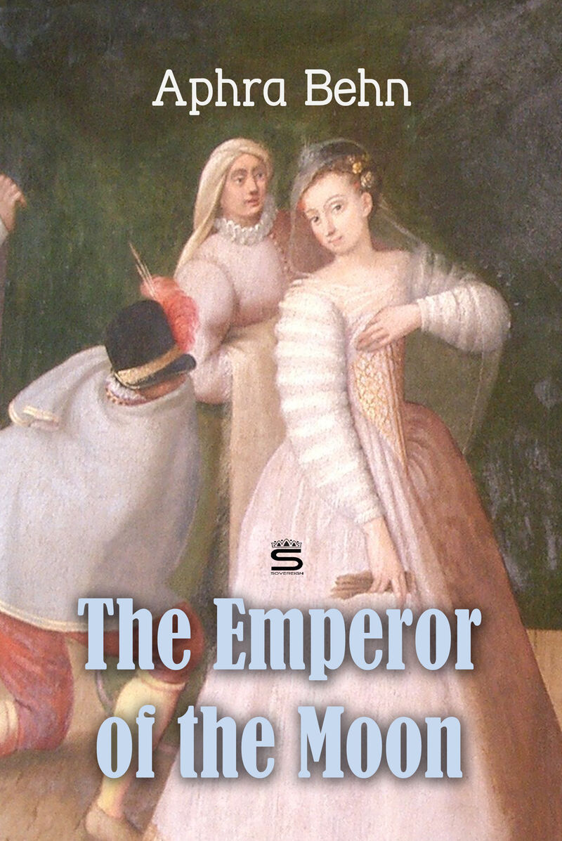 Cover of The Emperor of the Moon by Aphra Behn