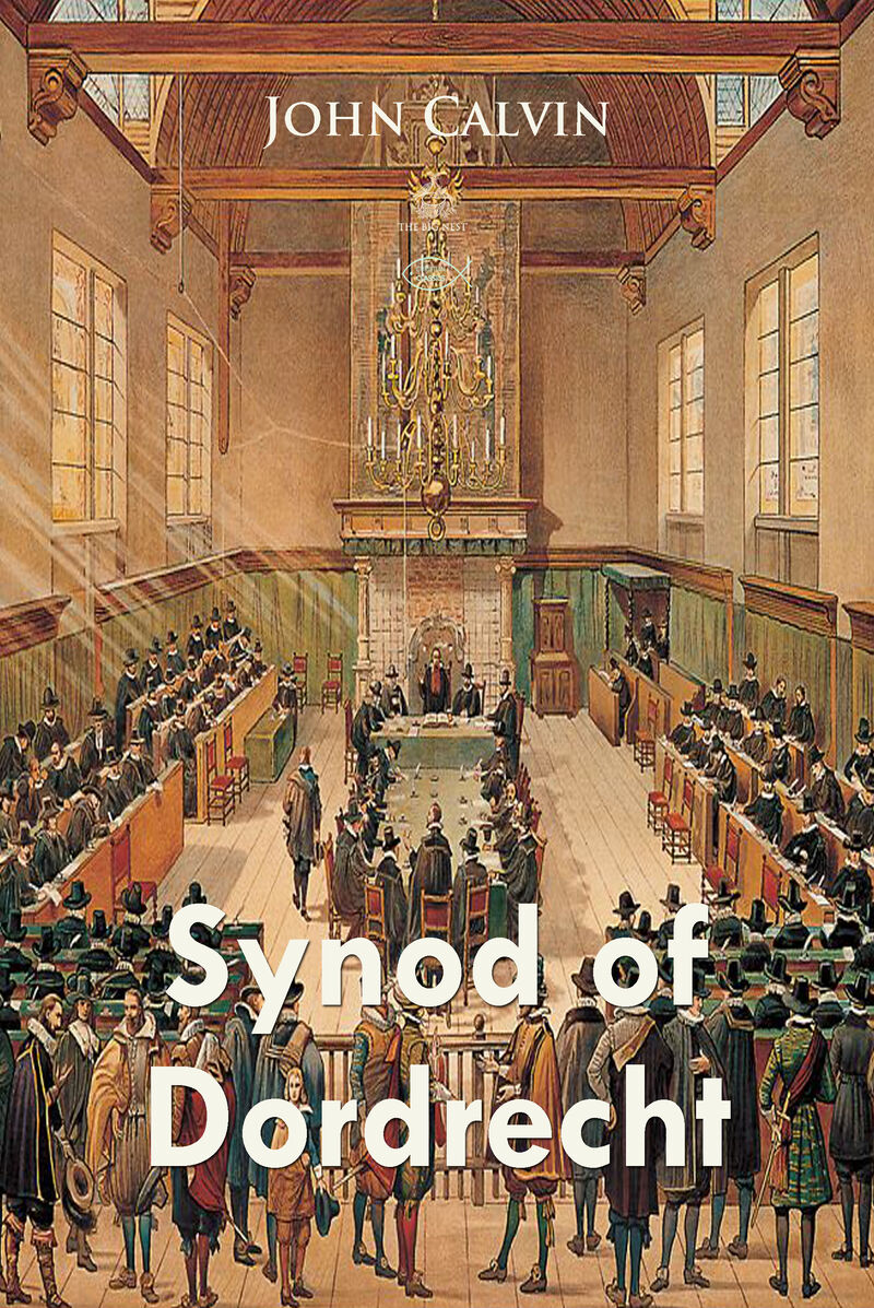 Cover of Synod of Dordrecht by John Calvin