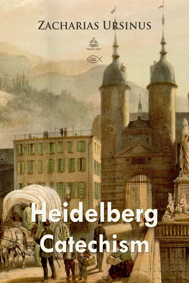 Cover of Heidelberg Catechism by Zacharias Ursinus