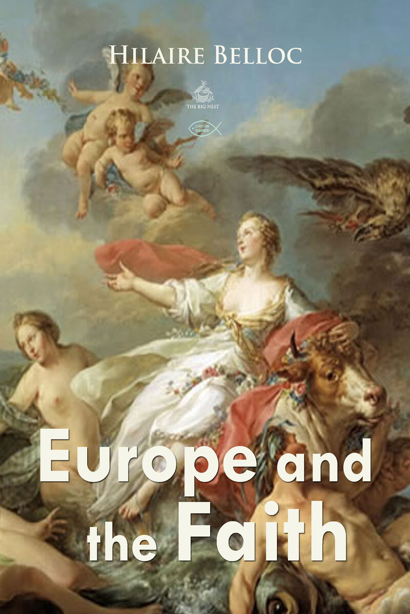 Cover of Europe and the Faith by Hilaire Belloc